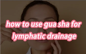 วิธีการใช้กัวซาเพื่อการระบายน้ำเหลือง